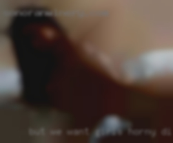 But we want girls horny discreet fun for me only!